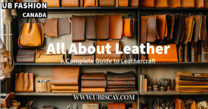 All About Leather UB Fashion Canada