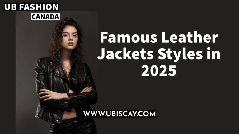 Famous Leather Jackets Styles in 2025